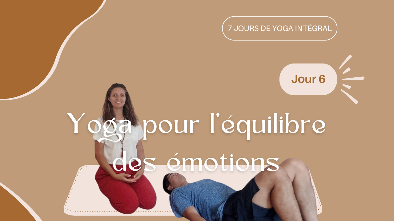 Vignette vidéo Jour 6 - Yoga pour l'équilibre des émotions