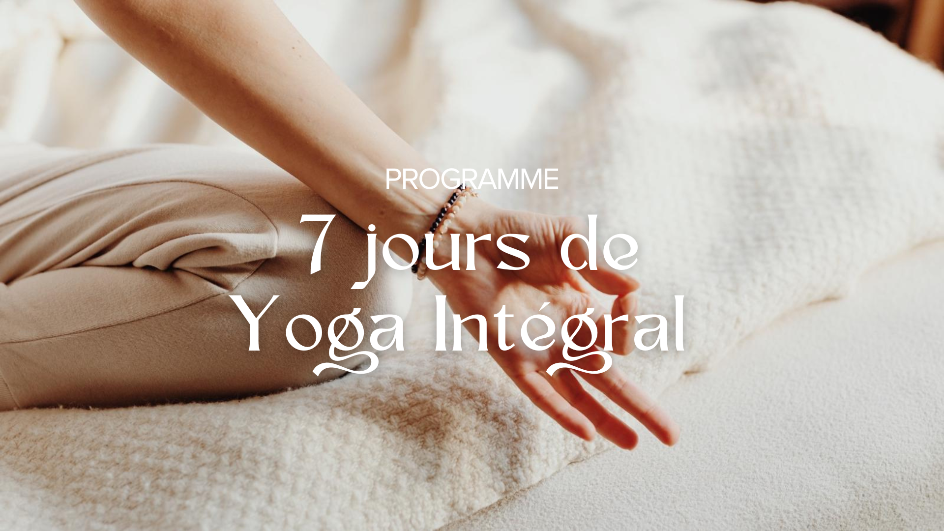 Illustration du programme 7 jours de Yoga intégral